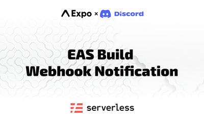 EAS Build Webhook Notification